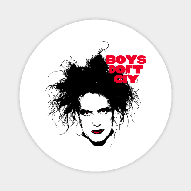 Robert Smith Boys Don't Cry Magnet by jealousclub